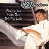 「ビフォー・ユー・ウォーク・アウト・オブ・マイ・ライフ（Before You Walk Out Of My Life）」 モニカ（Monica）（1995）