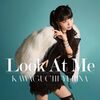 ガルプラ出身「川口ゆりな」3月に電撃ソロデビュー！1stデジタルシングル「Look At Me」リリース