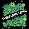 Every Little Thingについて振り返ってみる