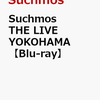 予約受付中！ 【Suchmos】THE LIVE YOKOHAMA Blu-ray　通販店舗はこちら