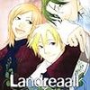 『Landreaall』(おがきちか)