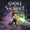 【ゲーム】スモークアンドサクリファイス(SMOKE AND SACRIFICE)をクリアしたよ（レビュー）