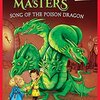 新しいドラゴン・マスターが登場　Dragon Mastersシリーズ第5巻『Song of the Poison Dragon』のご紹介