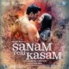 泣き虫メガネっ娘の恋〜映画『Sanam Teri Kasam』