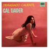 Cal Tjader / Demasiado Caliente