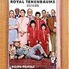 　ザ・ロイヤル・テネンバウムズ