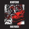 KMFDM / Hau Ruck