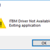 ITBM Driver Not Available Exiting application エラー