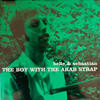 Belle & Sebastian – The Boy With The Arab Strap