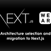 WEAR Webフロントエンドリプレイスのアーキテクチャ選定とNext.jsへの移行