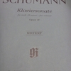 シューマン　ピアノ・ソナタ第１番　嬰へ短調　作品11/Schumann Klaviersonate fis-moll Op.11