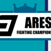 『ARES FC（アレス・ファイティング・チャンピオンシップ）』👑王座遍歴