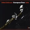 John Coltrane: European Tour 1962 　非公式盤での音の圧力
