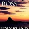 L.J. Ross の “Holy Island”（１）