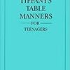 Tiffany's Table Manners for Teenagers