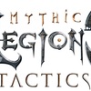 Mythic Legions Tactics 情報解禁！！