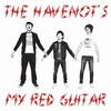 MY RED GUITAR - THE HAVENOT'S