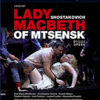 ネタバレ感想　オペラ【ムツェンスク郡のマクベス夫人  Lady Macbeth de MZENSK】