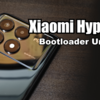 グローバル版HyperOSのBootloaderアンロックのやり方。実名認証、レベル上げ不要！！