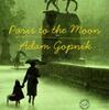 『Paris to the Moon』Adam Gopnik(Random House)