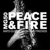 Mats Gustafsson & friends - MG 50 Peace & Fire