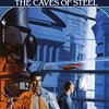 The Caves of Steel by Asimov