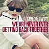 洋楽で英語を学ぼう♪We are never ever getting back together