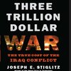 『The Three Trillion Dollar War』Joseph Stiglitz and Linda Bilmes　その1　――イラク戦争のコストは3兆ドル