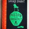 YOU HAD POISON FOR BREAKFAST