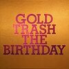 The Birthdayのベストアルバム「GOLD TRASH」 