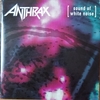 SOUND OF WHITE NOISE【ANTHRAX】