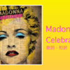 【歌詞・和訳】Madonna / Celebration