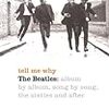 Tell Me Why: The Beatles (Tim Riley) - 「ビートルズ全曲解説」-117冊目