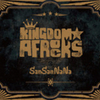  KINGDOM★AFROCKS / SanSanNaNa