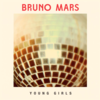 Bruno Mars-Young Girls 歌詞和訳