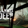【Still Wakes The Deep】クリア後の感想・評価