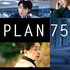 PLAN75