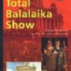   Leningrad Cowboys - Total Balalaika Show