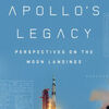 Free best selling book downloads Apollo's Legacy: Perspectives on the Moon Landings