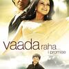 -Vaada Raha / वादा रहा (2009)-