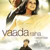 -Vaada Raha / वादा रहा (2009)-