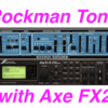 【Rockmanサウンド】Axe FX2で初期B'zサウンドを手軽に再現した話。