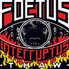 Foetus Interruptus - Thaw