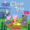 Peppa Pigたちが楽しい遠足へ出発！　ほのぼの絵本、Peppa Pigシリーズから『Peppa Pig: Class Trip』のご紹介