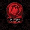 【楽曲紹介】イフ・オンリー（IF ONLY）「If Love Could Last Forever」
