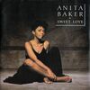 「スウィート・ラヴ（Sweet Love）」アニタ・ベイカー（Anita Baker）（1986）