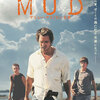 「MUD ーマッドー」“未体験ゾーンの映画たち2014”より