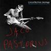 Jaco Pastorius: Live at Berliner Jazztage