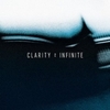  Clarity / Infinite