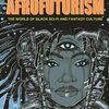 Afrofuturism: The World of Black Sci-Fi and Fantasy Culture by YtashaL.Womack